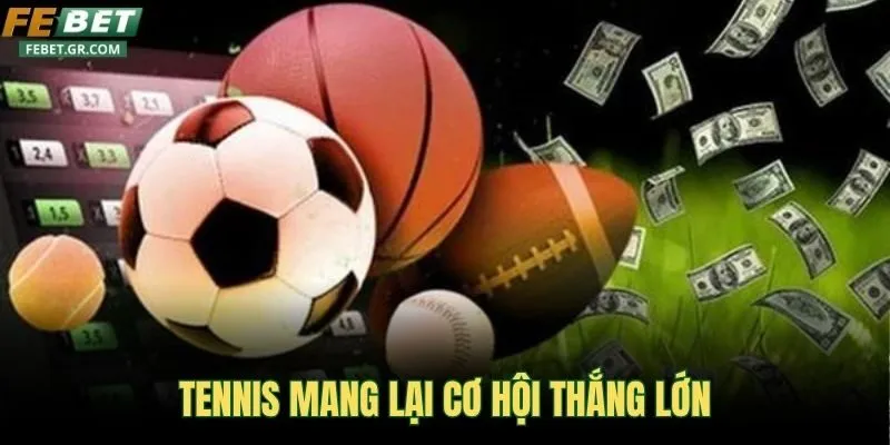 tennis-mang-lai-co-hoi-thang-lon
