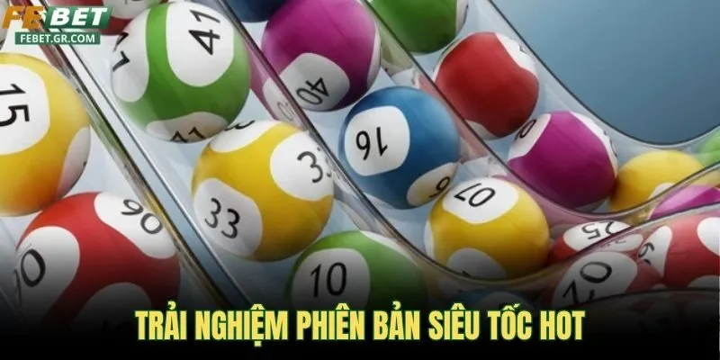 trai-nghiem-phien-ban-sieu-toc-hot